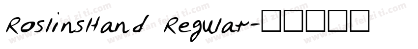 RoslinsHand Regular字体转换